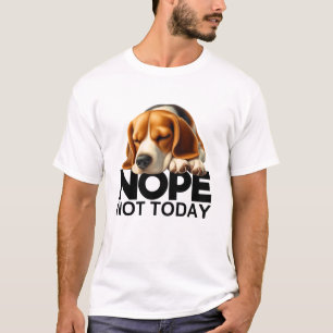T-shirt Non pas aujourd'hui Beagle