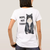 T-shirt Non pas aujourd'hui Chat Drôle Grognon Maussade (Dos)