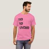 T-shirt Non Pas De Chemise Nacho T (Devant entier)