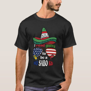 T-shirt Non Sabo Mexicain Américain Hispanique Espagnol