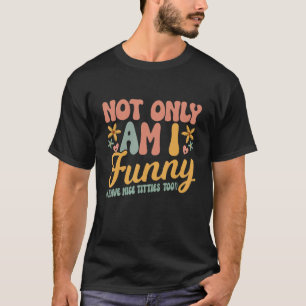 T-shirt Non seulement j'ai de bons titres pour les femmes