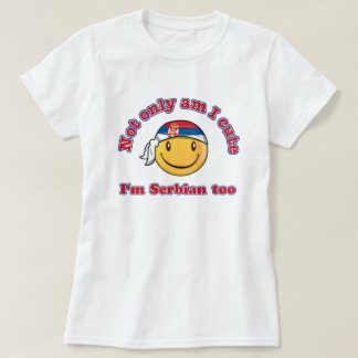 T-shirt Non seulement mignon je suis serbe aussi !