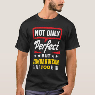 T-shirt Non Seulement Parfait, Mais Aussi Zimbabwéen Au Zi