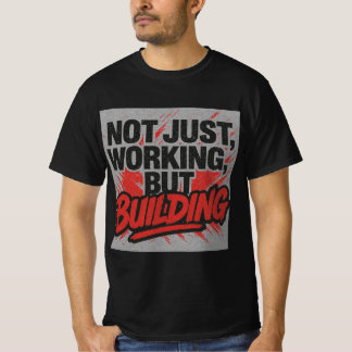 T-shirt Non Seulement Travailler, Mais Construire Un Espri