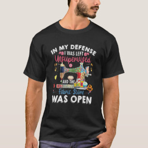 T-shirt Non surveillé et le magasin de tissus était ouvert
