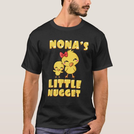 T-shirt Nona's Little Nugget Chicken Lover Grand-mère Mot (Devant)