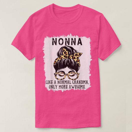 T-shirt Nonna comme grand-mère normale Seulement plus éton (Design devant)