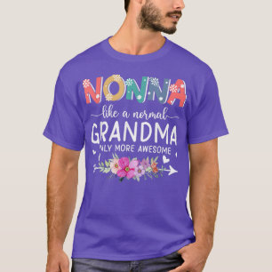 T-shirt Nonna Comme Une Grand-Mère Normale Seulement Plus 