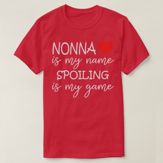 T-shirt Nonna Est Mon Nom Spoiling Est Mon Jeu Grand-Mère  (Design devant)