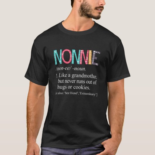 T-shirt Nonnie Never Runs Out Of Hugs and Cookies Grandma (Devant)