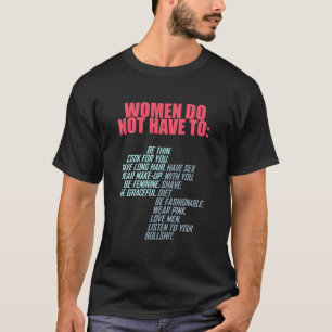 T-shirt N'ont pas à être féministes
