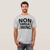 T-shirt nonthreatening (Devant entier)