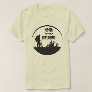 T-shirt 'Nooit stoppen met verkennen'