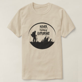 T-shirt 'Nooit stoppen met verkennen'