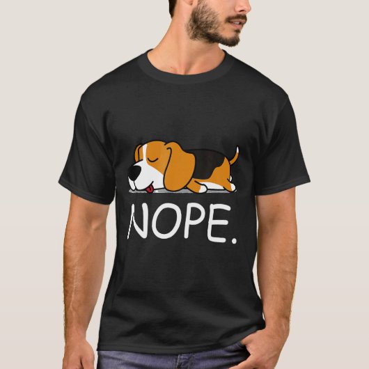 T-shirt Nope Lazy Beagle Pas Aujourd'Hui (Devant)