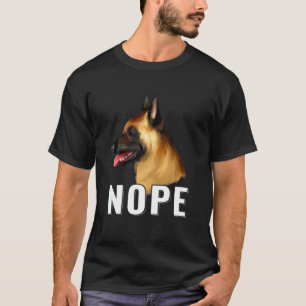 T-shirt Nope Lazy Belge Malinois Funny Chien Lover Pet Own