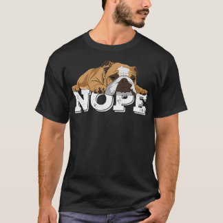 T-shirt Nope Lazy English Bulldog cadeau Amoureux des chie