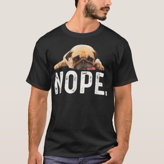 T-shirt Nope Lazy Pug (Devant)