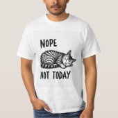 T-shirt Nope not today (Devant)