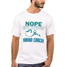 NOPE...PAS AUJOURD'HUI/ CANCER OVARIEN/ UNISEX