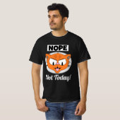 T-shirt NOPE Pas Aujourd'Hui ! Chat de dessin animé Señor (Devant entier)