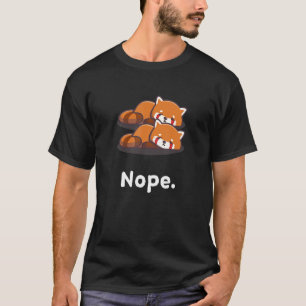 T-shirt Nope Red Panda Ours Nap Sleeping Pajama Nigh