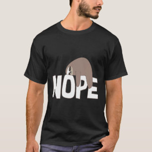 T-shirt Nope Sloth Funny Cute Animal Lover Poison Lazy