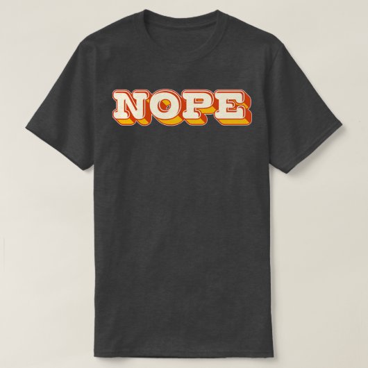 T-shirt NOPE Style rétro Design 1 (Design devant)