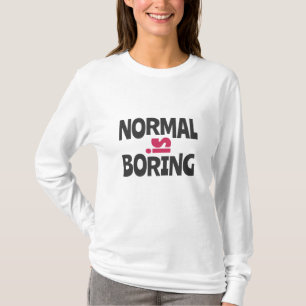 T-shirt Normal est ennuyeux