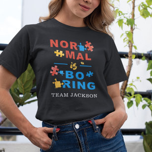T-shirt Normal est ennuyeux Sensibilisation sur l'autisme 