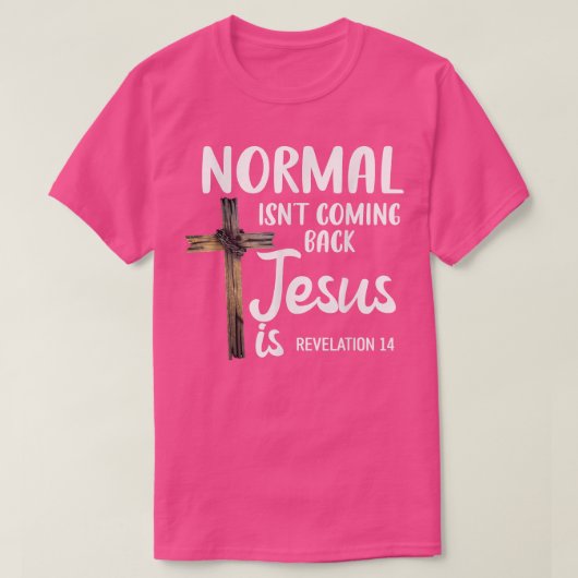 T-shirt Normal n'arrive pas Jésus est chrétien conservateu (Design devant)