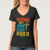 T-shirt Normal Ne Revient Pas Jésus Est (Devant)