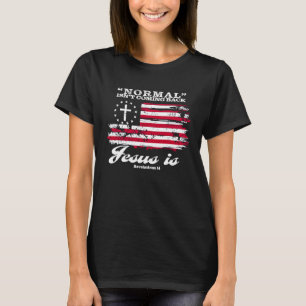 T-shirt Normal ne revient pas mais Jésus est Apocalypse 1
