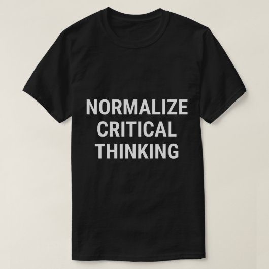 T-shirt Normaliser la pensée critique Libertarian Conserva (Design devant)