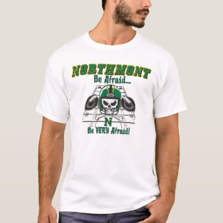 T-shirt Northmont ait peur que… ayez très peur !