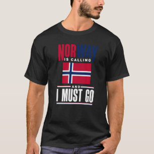 T-shirt Norvège Appelle Et Je Dois Aller Norvège Norvège N
