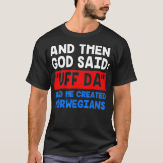 T-shirt Norvégien Viking Funny Uff Da 