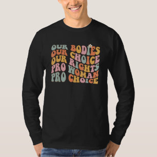 T-shirt Nos corps Notre choix Nos droits Pro Choice Femini
