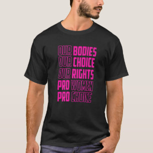 T-shirt Nos corps Notre choix Nos droits Pro Women Pro Cho