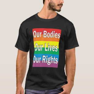T-shirt Nos Corps Notre Vie Nos Droits Contre L'Homophobie