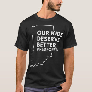 T-shirt Nos Enfants Méritent Un Meilleur Rouge Pour Ed Ind