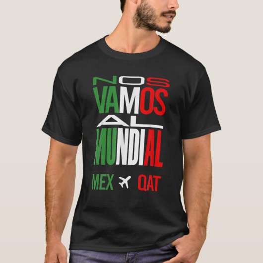 T-shirt Nos Vamos Al Mundial Mexique 2022 (Devant)