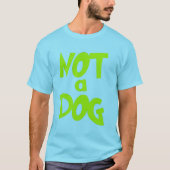 T-shirt Not a Dog from Johnny Test - dookie (Devant)