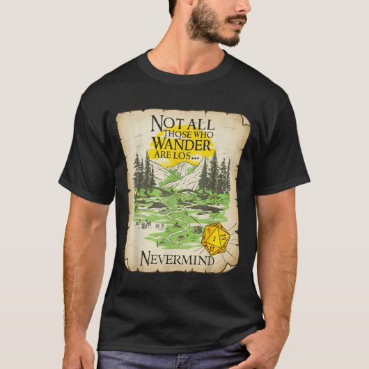 T-shirt Not All Who Wander Are Lost Funny Maps Rpg Parody  (Devant)