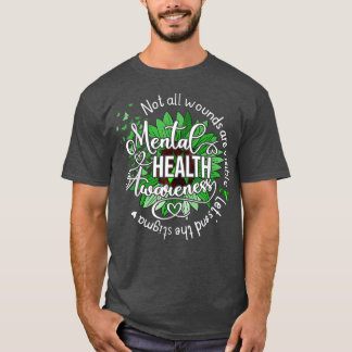 T-shirt Not All Wounds Are Visible Mental Health Awareness