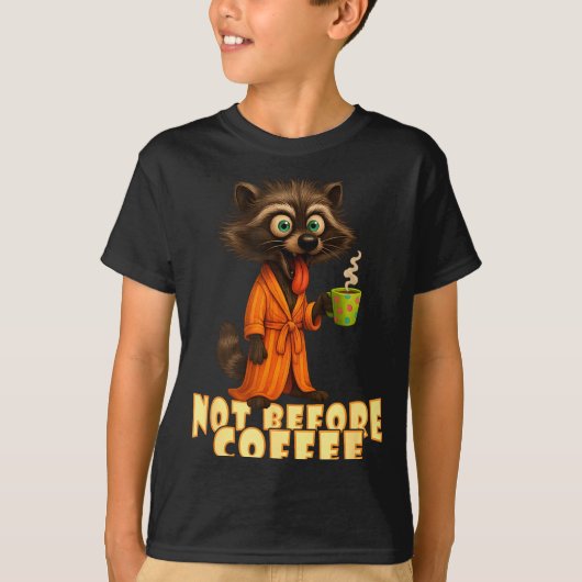 T-shirt Not Before Coffee-tee – Funny Morning Raccoon And (Devant)