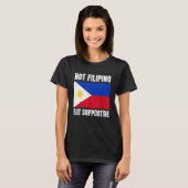 T-shirt Not Filipino But Supportive Philippines Flag Suppo (Devant entier)