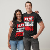 T-shirt Not Free 9 99 Inflation Adjusted Hugs Valentines D (Unisexe)