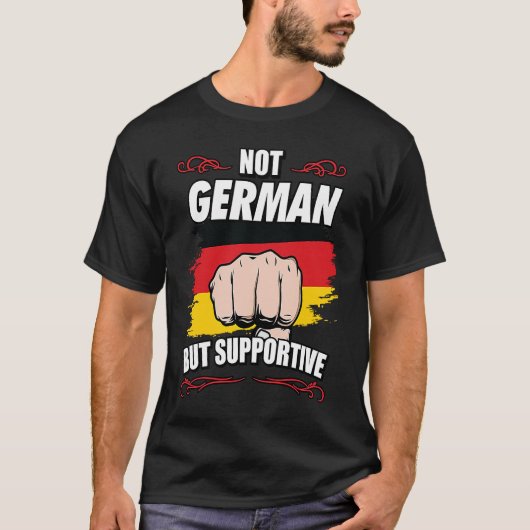T-shirt Not German But Supportive Travel Tourist German Ge (Devant)