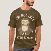 T-shirt Not Lazy, Just Meditating (Devant)
